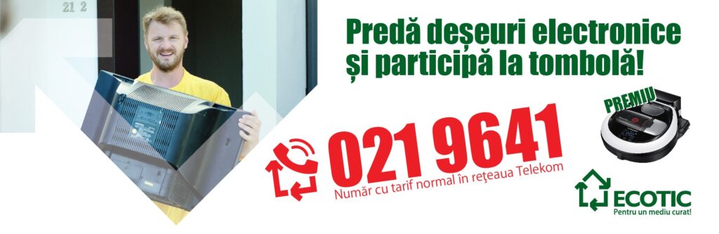 Participi la Tombola ECOTIC dacă predai deșeurile electrice și electronice în perioada 8 – 31 martie 
