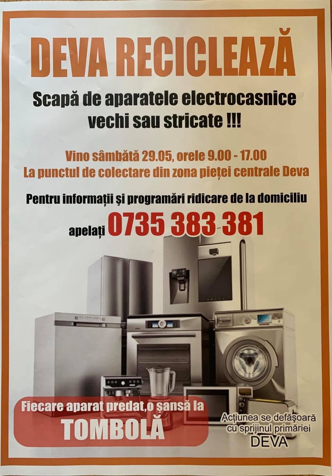 Locuitorii municipiului Deva se pot debarasa de aparatele electrice sau electrocasnice vechi ori defecte